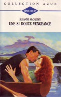 Une Si Douce Vengeance (1994) De Susanne McCarthy - Romantiek