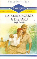 La Reine Rouge A Disparu (1989) De Leigh Daniels - Romantique