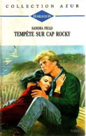 Tempête Sur Cap Rocky (1994) De Sandra Field - Romantiek