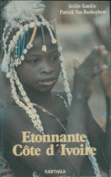 Étonnante Côte-d'Ivoire (1984) De Van Roekeghem Gaudio - Otros & Sin Clasificación