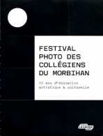 Festival Photo Des Collégiens Du Morbihan (2017) De Collectif - Art