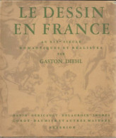 Le Dessin En France Au XIXe Siècle (0) De Gaston Diehl - Kunst