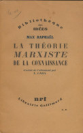 La Théorie Marxiste De La Connaissance (1937) De Max Raphaël - Psicología/Filosofía