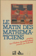 Le Matin Des Mathématiciens (1985) De Emile Noël - Sciences