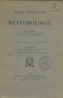 Traité élémentaire De Météorologie  (1944) De Alfred Angot - Wissenschaft