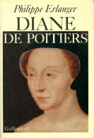 Diane De Poitiers (1980) De Philippe Erlanger - Histoire