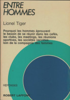 Entre Hommes (1971) De Lionel Tiger - Wissenschaft