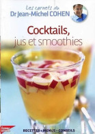 Cocktails, Jus Et Smoothies (2012) De Jean-Michel Cohen - Gastronomia