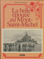 La Belle époque Au Mont-Saint-Michel (1985) De Henry Decaëns - Histoire