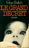 Le Grand Décret (1973) De Max Ehrlich - Other & Unclassified