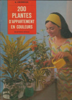 200 Plantes D'appartement En Couleurs (1969) De G Kromdijk - Giardinaggio