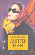 Quitter Eden (2004) De Anne LeClaire - Sonstige & Ohne Zuordnung