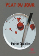 Plat Du Jour (2018) De Patrick Castelijns - Andere & Zonder Classificatie