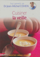 Cuisine La Veille (2012) De Jean-Michel Cohen - Gastronomie