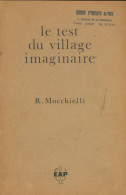 Le Test Du Village Imaginaire (0) De R. Mucchielli - Psicología/Filosofía