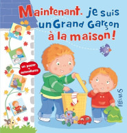 Maintenant, Je Suis Un Grand Garçon à La Maison ! (2011) De Emilie Beaumont - Other & Unclassified