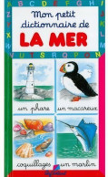 Mon Petit Dictionnaire De La Mer (1996) De Marie-Renée Pimont - Andere & Zonder Classificatie