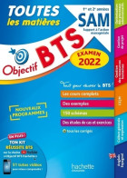 Objectif BTS SAM . Toutes Les Matières Examen 2022 (2021) De Anne Christine Dray - 18 Años Y Más