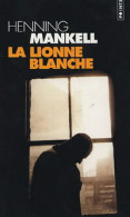 La Lionne Blanche (2005) De Henning Mankell - Other & Unclassified