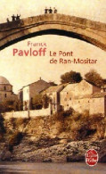 Le Pont De Ran-Mositar (2007) De Franck Pavloff - Autres & Non Classés