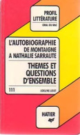 L'autobiographie De Montaigne à Nathalie Sarraute (1988) De Adeline Lesot - Autres & Non Classés