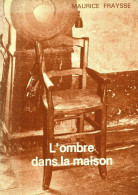 L'ombre Dans La Maison (1977) De Maurice Fraysse - Otros & Sin Clasificación