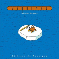 Esquimau (2005) De Olivier Douzou - Sonstige & Ohne Zuordnung