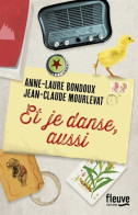 Et Je Danse, Aussi (2015) De Jean-Claude Bondoux - Other & Unclassified