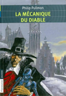 La Mécanique Du Diable (2013) De Philip Pullman - Andere & Zonder Classificatie