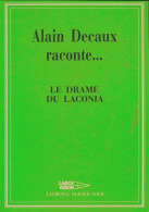 Le Drame Du Laconia  (1981) De Alain Decaux - Geschiedenis