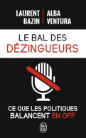 Le Bal Des Dézingueurs (2017) De Alba Ventura - Politiek