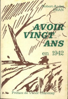 Avoir Vingt Ans En 1942 (1978) De Robert-André Dean - History