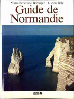 Guide De Normandie (1982) De Marie-Bénédicte Baranger - Tourismus