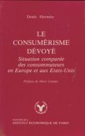 Le Consumérisme Dévoyé (1985) De Denis Hermite - Economie
