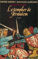 Les Tournois De Dieu Tome I : Le Templier De Jérusalem (1977) De Jean-Noël Gurgand - Historique