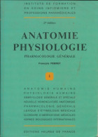 Anatomie, Physiologie (1993) De François Pebret - Sciences