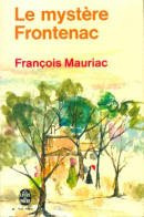 Le Mystère Frontenac (1972) De François Mauriac - Sonstige & Ohne Zuordnung