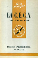 La Communauté Européenne Du Charbon Et De L'acier (1965) De Jean De Soto - Economía