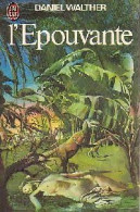 L'épouvante (1979) De Daniel Walther - Autres & Non Classés