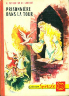 Prisonnière Dans La Tour (1963) De Monique Peyrouton De Ladebat - Autres & Non Classés