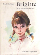 Brigitte Et Le Sourire Des Enfants (1958) De Berthe Bernage - Autres & Non Classés