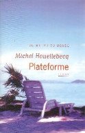 Plateforme (2001) De Michel Houellebecq - Andere & Zonder Classificatie