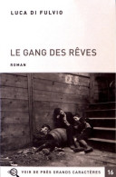 Le Gang Des Rêves Tome II (2018) De Luca Di Fulvio - Other & Unclassified