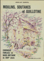 Moulins, Soutanes Et Guillotine  (1989) De Jean-Luc Quentel - History