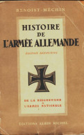 Histoire De L'armée Allemande (1938) De Jacques Benoist-Méchin - History