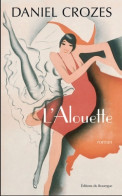 L'alouette (2004) De Daniel Crozes - Sonstige & Ohne Zuordnung