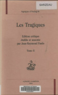 Les Tragiques Tome II (1995) De Agrippa D'Aubigné - Andere & Zonder Classificatie