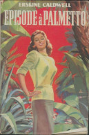 Episode à Palmetto (1952) De Erskine Caldwell - Andere & Zonder Classificatie