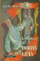 Le Portrait De Dorian Gray (1964) De Oscar Wilde - Sonstige & Ohne Zuordnung