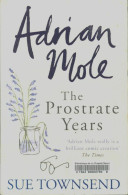 Adrian Mole : The Prostrate Years (2009) De Sue Townsend - Sonstige & Ohne Zuordnung